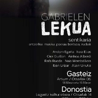 Gabrielen lekua : sentikaria : antzerkia, musika, poesia, bertsoa, irudiak