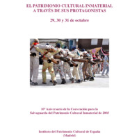 El patrimonio cultural inmaterial a través de sus protagonistas, 29, 30 y 31 de octubre