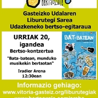 Gasteiz bertsozale : bertsok-kontzertua, 'Bata-batean, munduko musikekin bertsotan'