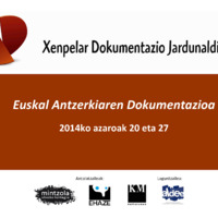 Xenpelar Dokumentazio Jardunaldiak : Euskal Antzerkiaren Dokumentazioa