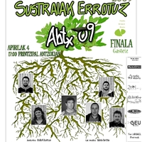 ARABAKO BERTSOLARI TXAPELKETA 2009. SUSTRAIAK ERROTUZ.  FINALA